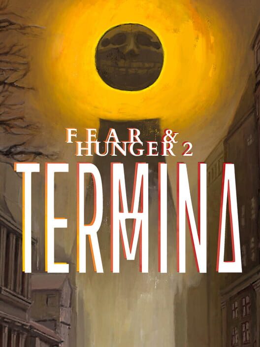 Copertina ufficiale del videogioco Fear & Hunger 2: Termina.