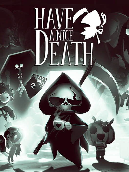 Copertina del videogioco Have a Nice Death.