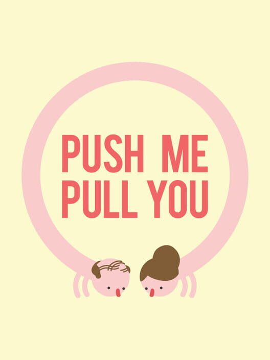 Copertina del videogioco Push Me Pull You, con creature gommose e allungabili dai colori vivaci