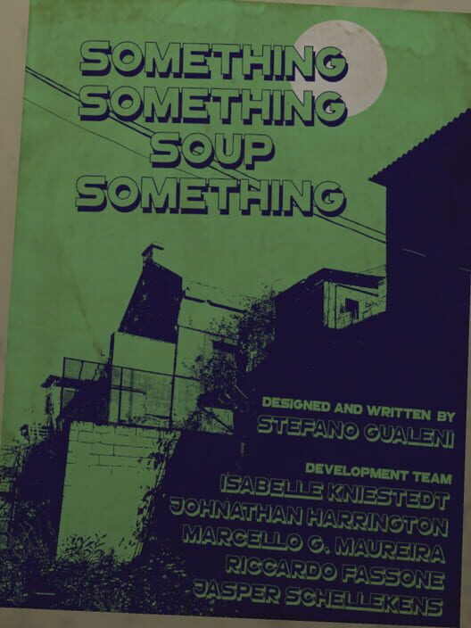 Copertina ufficiale del videogioco Something Something Soup Something.