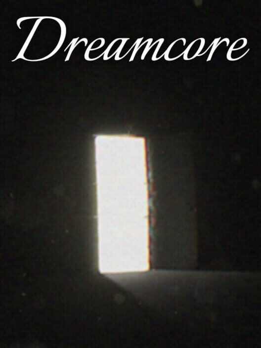 Copertina ufficiale del videogioco Dreamcore
