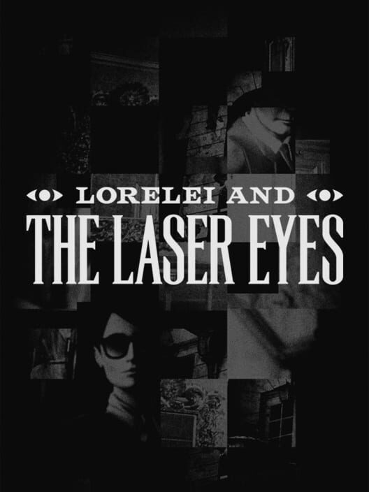 Copertina ufficiale del videogioco Lorelei and the Laser Eyes.