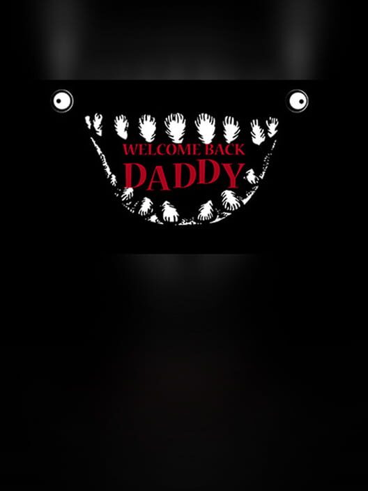 Immagine di copertina del videogioco Welcome Back Daddy