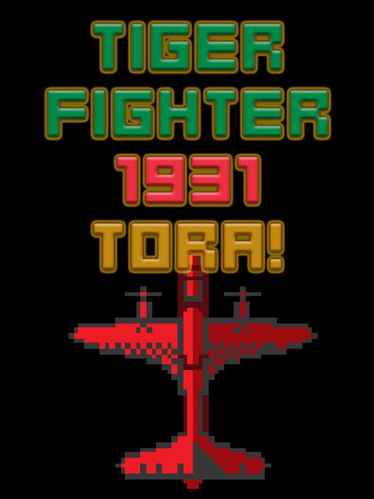 Copertina del videogioco Tiger Fighter 1931 Tora!