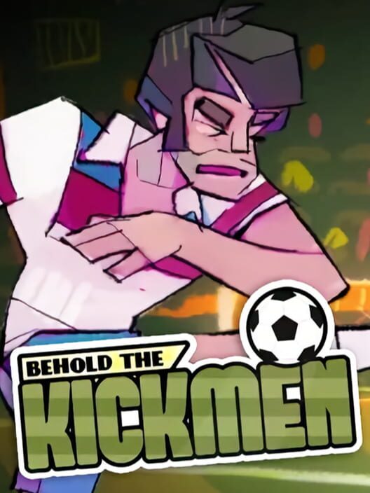 Copertina ufficiale del videogioco Behold the Kickmen.