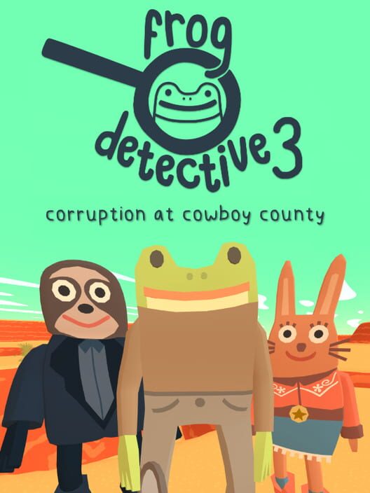 Copertina ufficiale del videogioco Frog Detective 3: Corruption at Cowboy County.