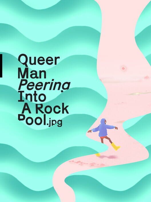 Copertina ufficiale del videogioco Queer Man Peering Into A Rock Pool.jpg