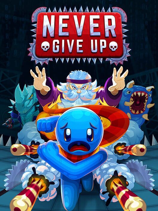 Copertina del videogioco Never Give Up.