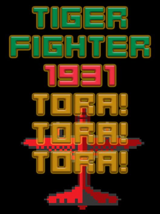 Copertina del videogioco Tiger Fighter 1931 Tora!Tora!Tora!.