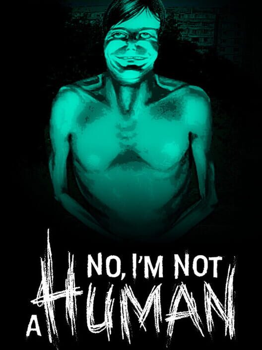 Copertina del videogioco No, I'm Not a Human