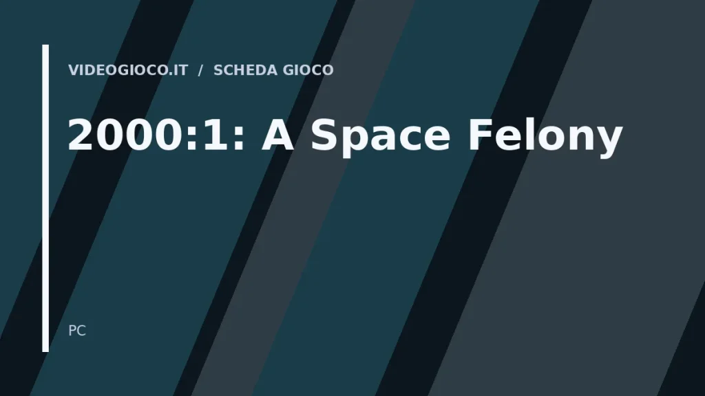 Visual grafico originale di Videogioco.it per il videogioco 2000:1: A Space Felony