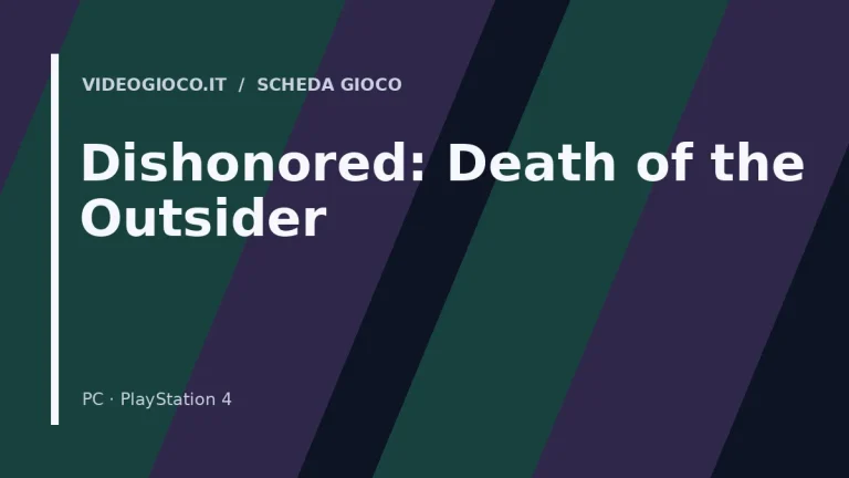 Visual grafico originale di Videogioco.it per il videogioco Dishonored: Death of the Outsider.