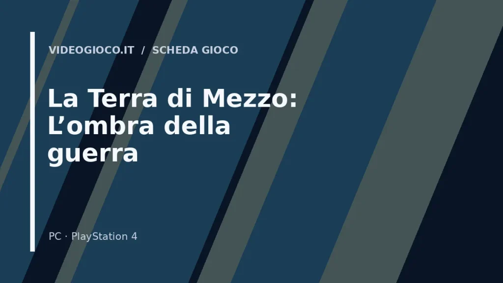 Copertina originale Videogioco.it per il videogioco La Terra di Mezzo: L'ombra della guerra