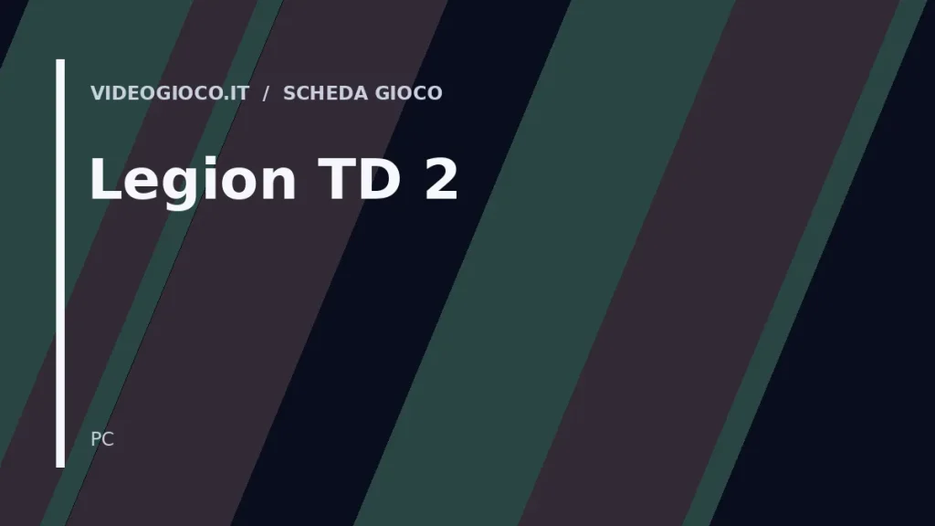 Visual grafico originale Videogioco.it per Legion TD 2
