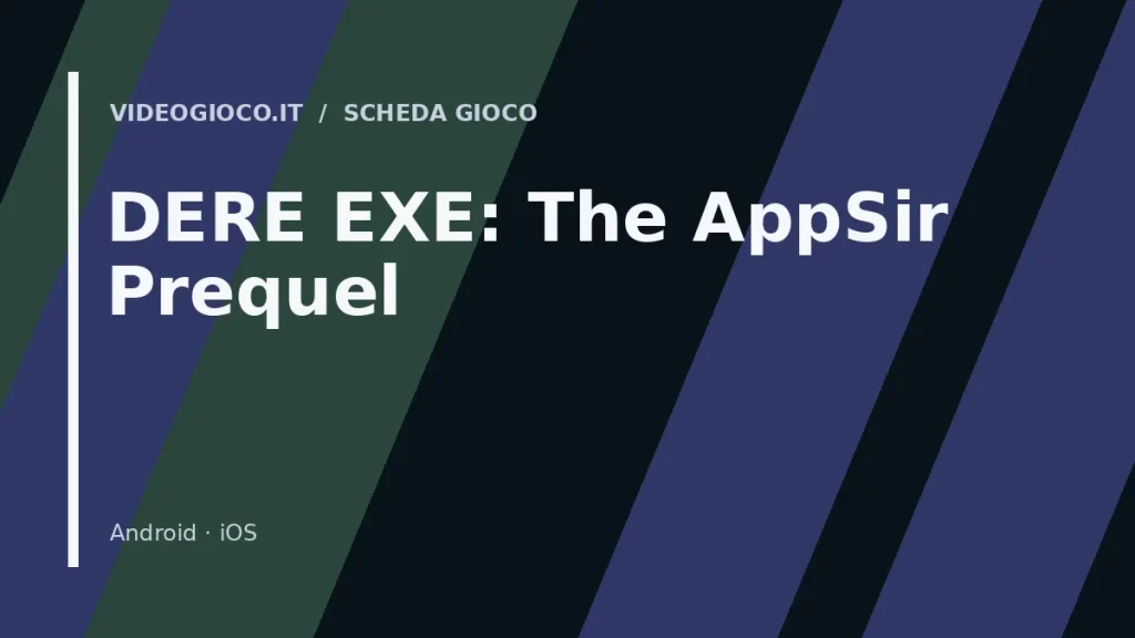 Visual di copertina del videogioco DERE EXE: The AppSir Prequel