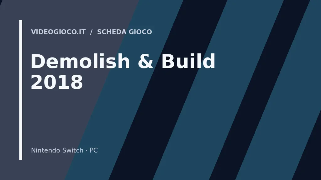 Visual di copertina del videogioco Demolish & Build 2018