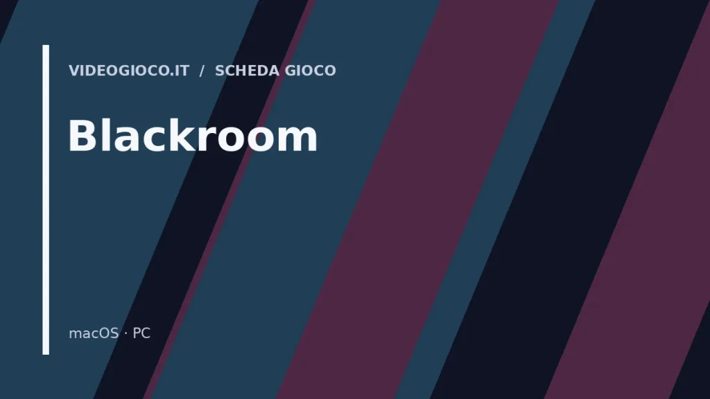 Visual grafico originale Videogioco.it per Blackroom