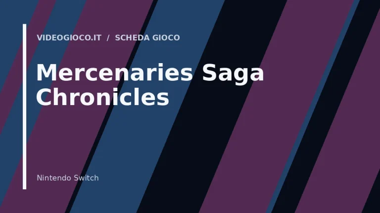 Copertina di Mercenaries Saga Chronicles: visual grafico originale di Videogioco.it