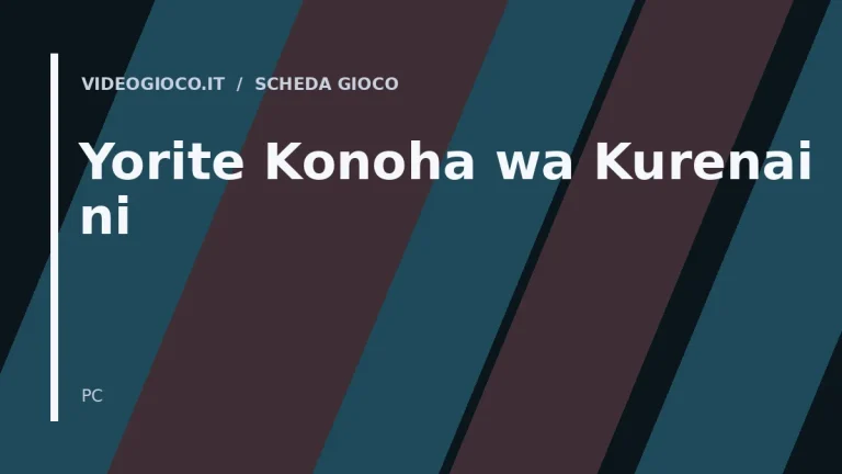 Grafica originale di Videogioco.it utilizzata come immagine di copertina per il videogioco Yorite Konoha wa Kurenai ni.
