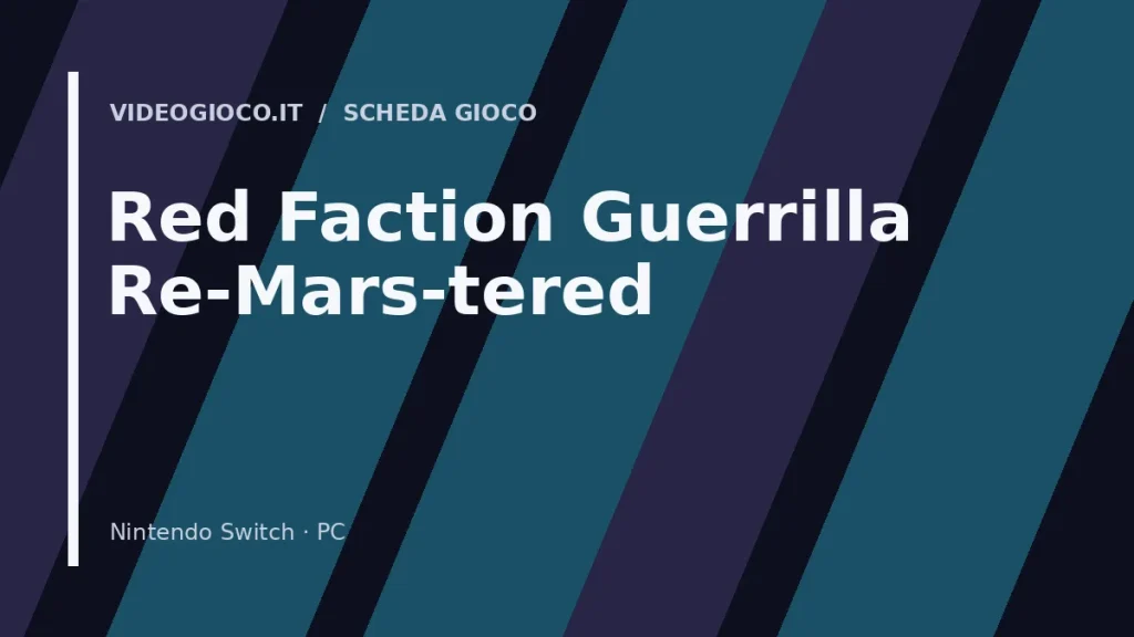 Copertina di Red Faction Guerrilla Re-Mars-tered con visual grafico originale di proprietà di Videogioco.it