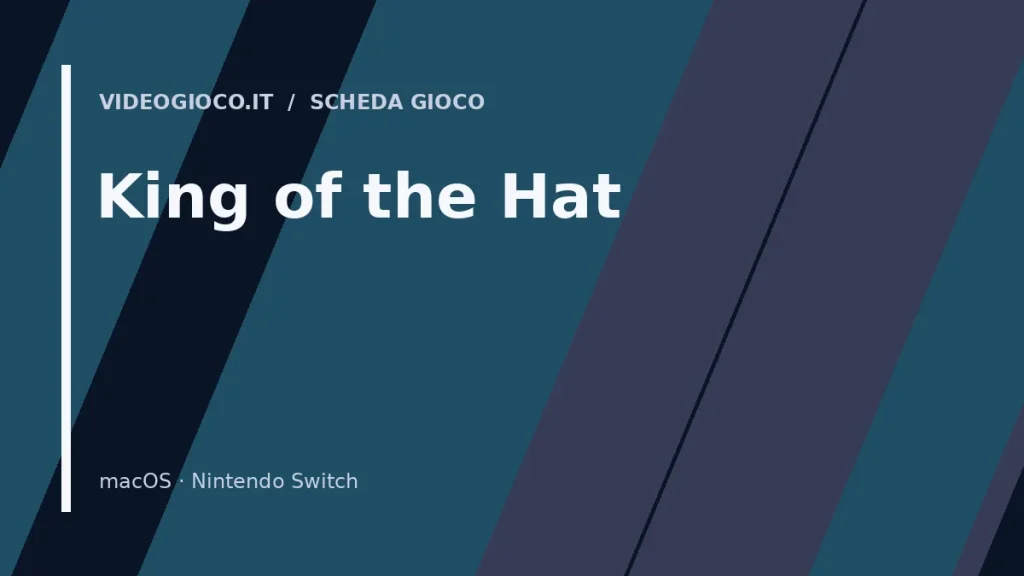 Visual grafico originale di Videogioco.it per King of the Hat