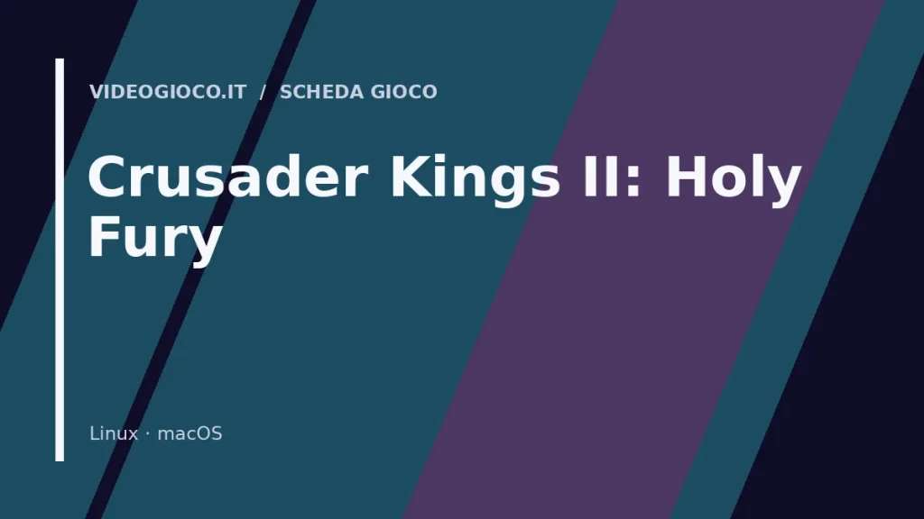 Copertina originale Videogioco.it per il videogioco Crusader Kings II: Holy Fury.