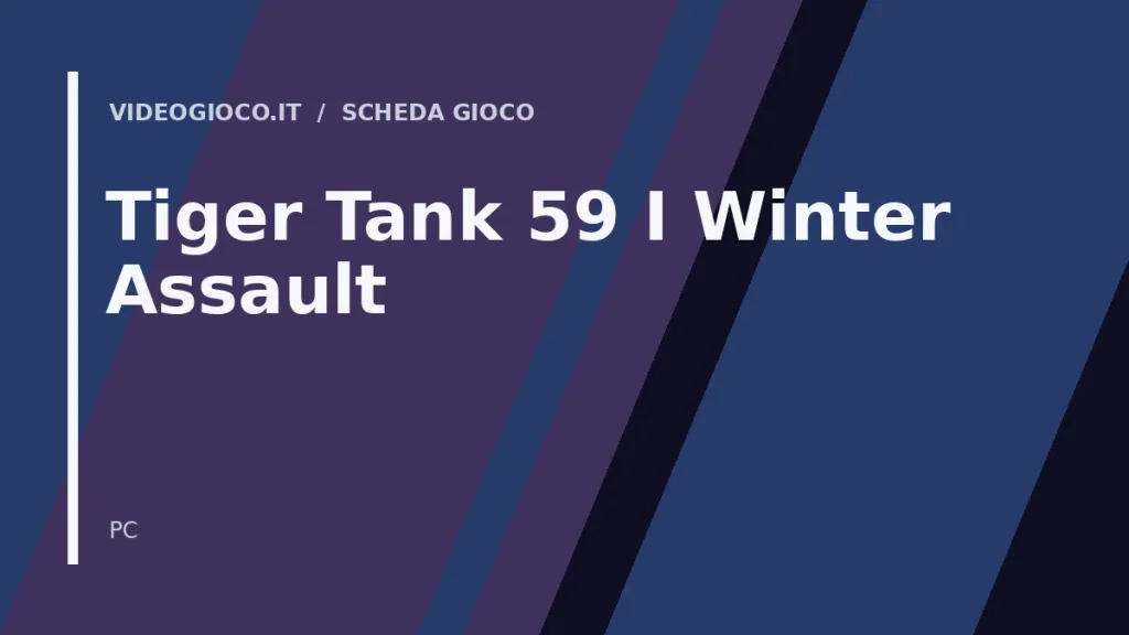 Copertina del videogioco Tiger Tank 59 Ⅰ Winter Assault con visual grafico originale Videogioco.it