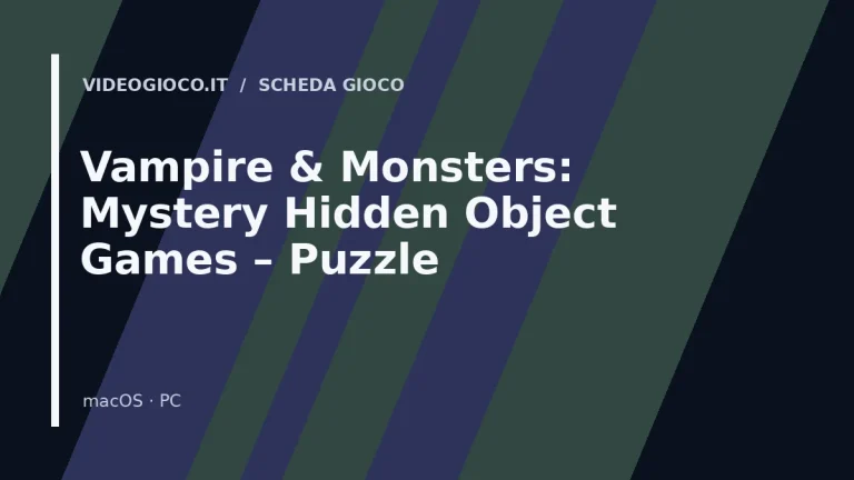Visual grafico originale Videogioco.it per Vampire & Monsters: Mystery Hidden Object Games – Puzzle
