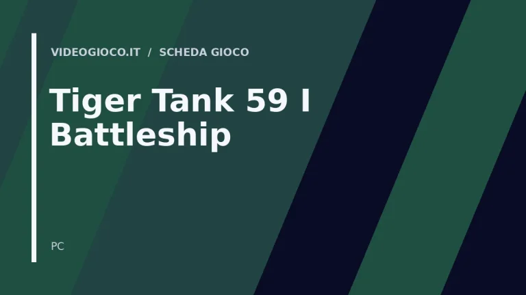 Visual grafico originale Videogioco.it per Tiger Tank 59 Ⅰ Battleship