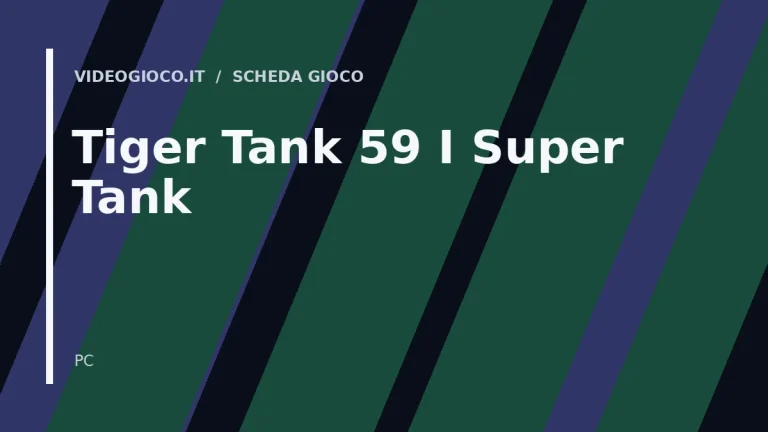 Visual grafico originale Videogioco.it per Tiger Tank 59 Ⅰ Super Tank