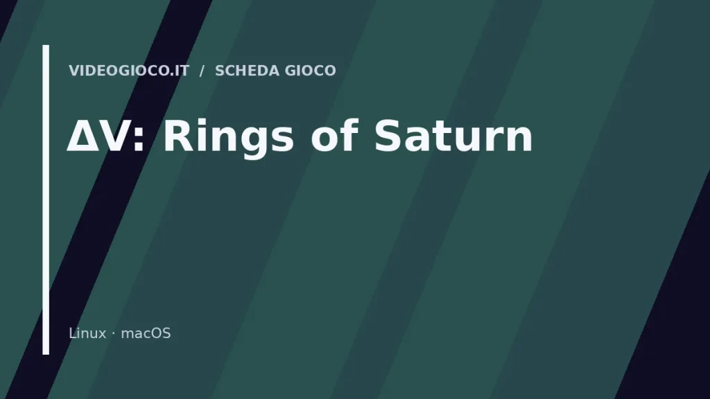 Copertina di ΔV: Rings of Saturn con visual grafico originale di proprietà di Videogioco.it