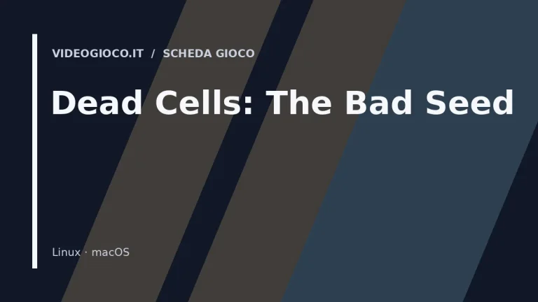 Visual grafico originale Videogioco.it usato come copertina di Dead Cells: The Bad Seed.