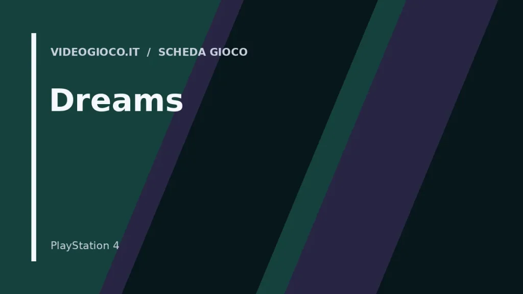 Copertina di Dreams realizzata con visual grafico originale di Videogioco.it.