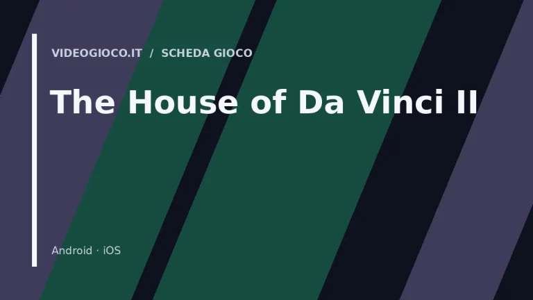 Copertina del videogioco The House of Da Vinci II con visual grafico originale Videogioco.it