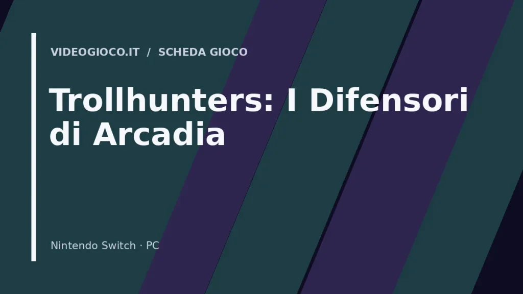 Copertina del gioco Trollhunters: I Difensori di Arcadia con visual grafico originale Videogioco.it.