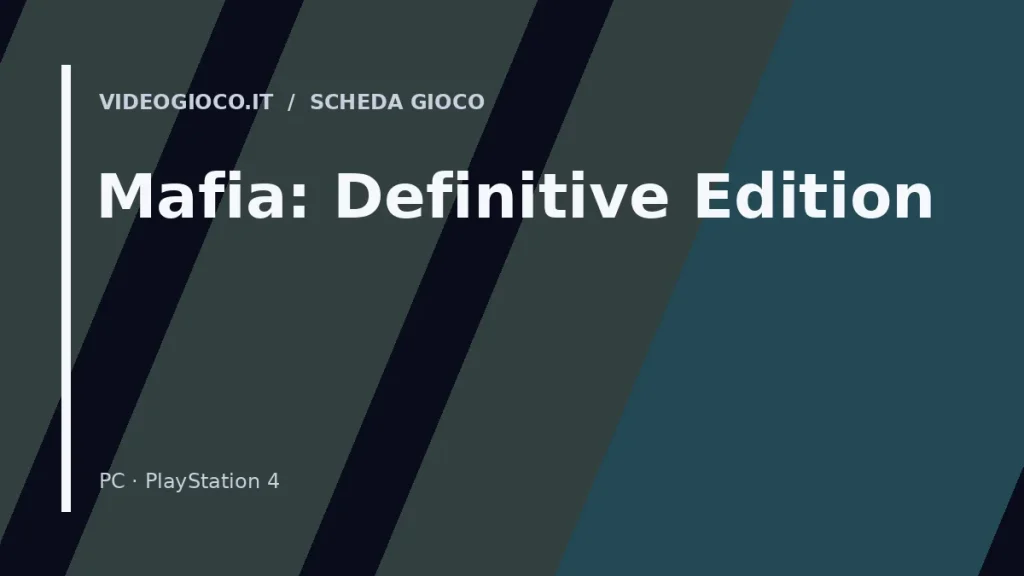 Copertina del gioco Mafia: Definitive Edition con visual grafico originale Videogioco.it.