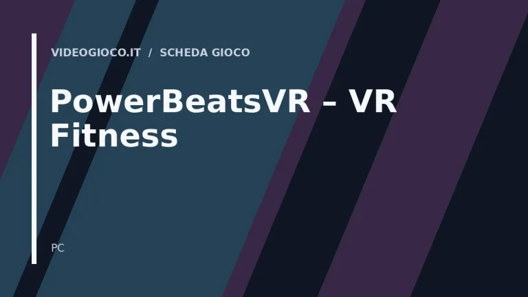 Copertina del gioco PowerBeatsVR – VR Fitness con visual grafico originale di Videogioco.it