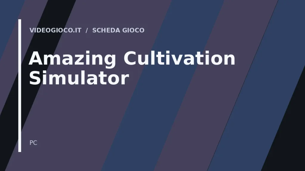 Copertina del gioco Amazing Cultivation Simulator con visual grafico originale di Videogioco.it