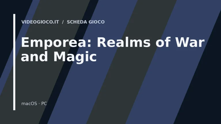 Visual grafico originale di Videogioco.it realizzato per il gioco Emporea: Realms of War and Magic.