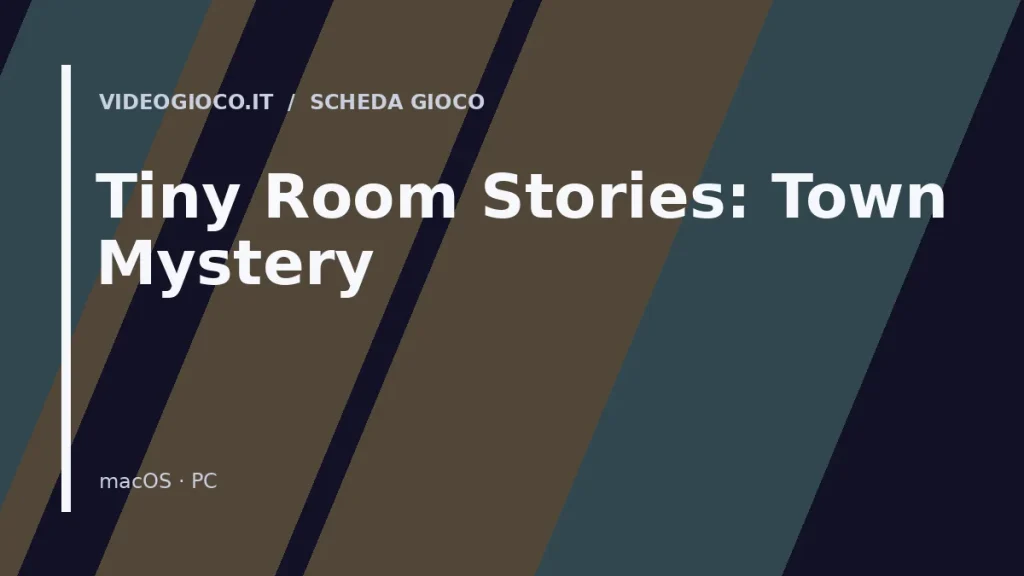 Visual grafico originale di Videogioco.it per il gioco Tiny Room Stories: Town Mystery.