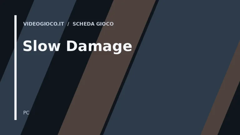 Visual grafico originale di Videogioco.it per il gioco Slow Damage.