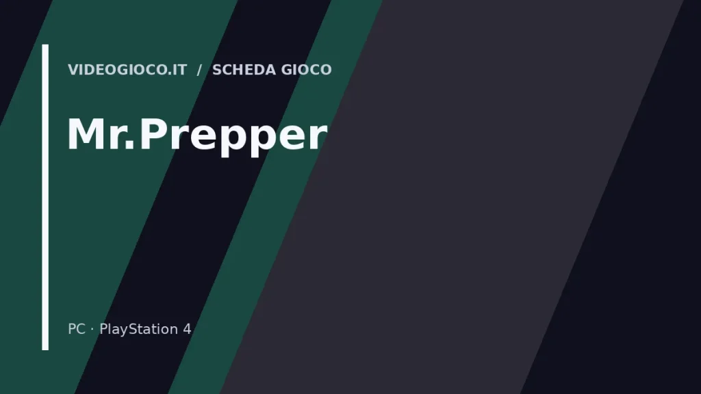 Copertina del gioco Mr.Prepper: visual grafico originale Videogioco.it
