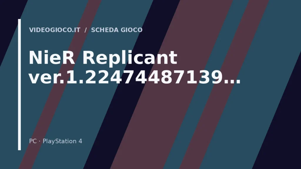 Copertina del gioco NieR Replicant ver.1.22474487139… con visual grafico originale Videogioco.it