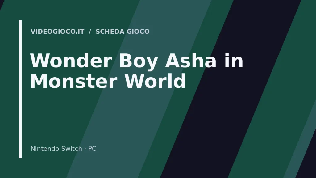 Copertina del gioco Wonder Boy Asha in Monster World con visual grafico originale Videogioco.it