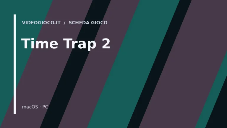 Copertina del gioco Time Trap 2 realizzata come grafica originale di proprietà di Videogioco.it.