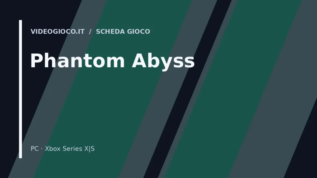 Visual di copertina originale Videogioco.it per Phantom Abyss