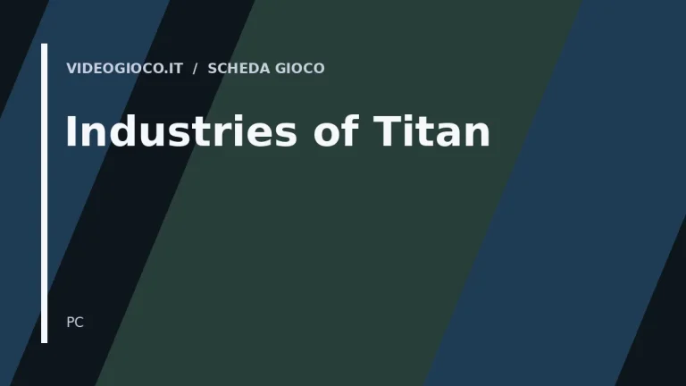 Visual di copertina originale Videogioco.it per Industries of Titan
