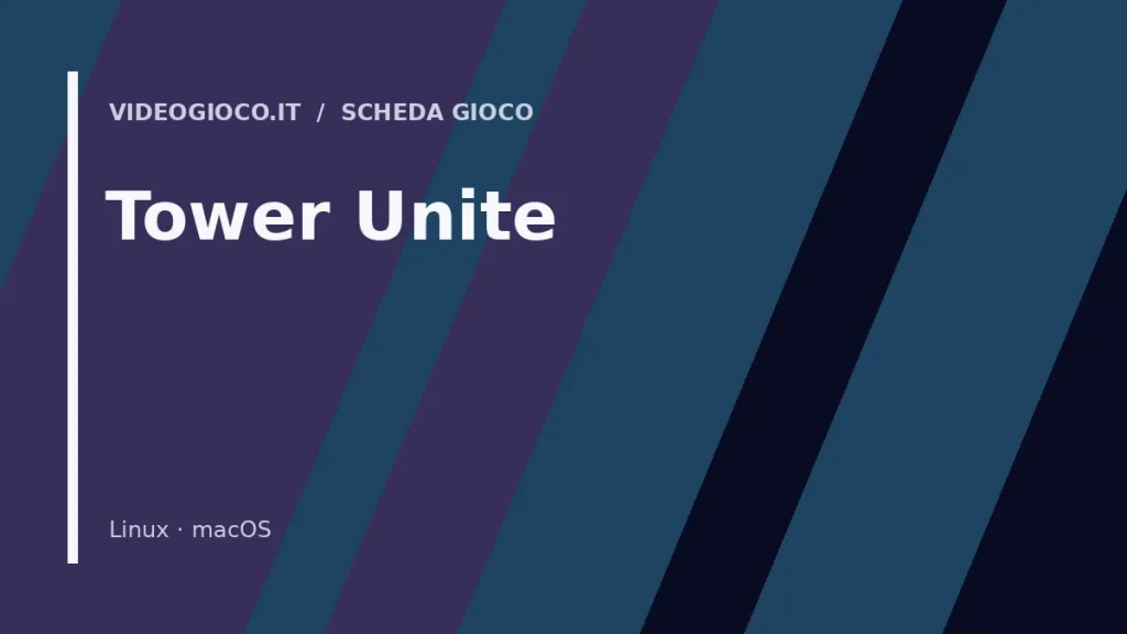 Copertina del gioco Tower Unite con visual grafico originale di Videogioco.it