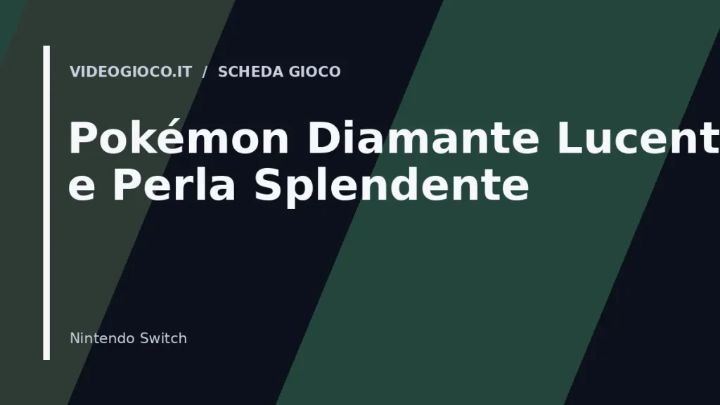 Visual grafico originale Videogioco.it per Pokémon Diamante Lucente e Perla Splendente