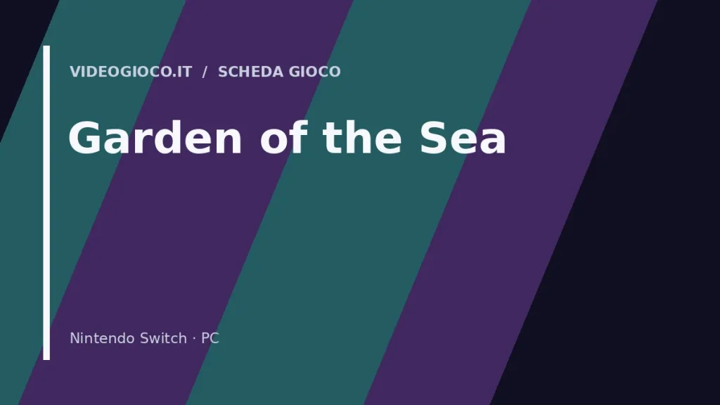 Visual grafico originale Videogioco.it per la scheda del gioco Garden of the Sea.